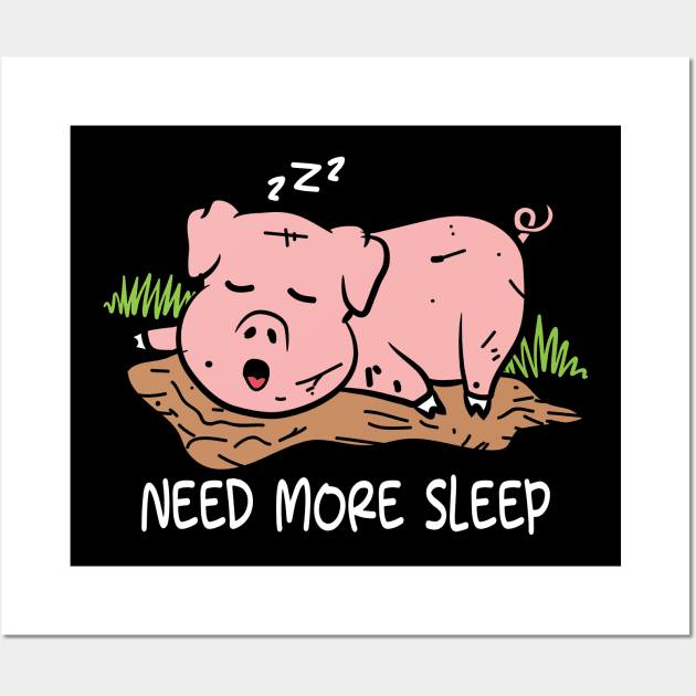 Need More Sleep - Pig Wall Art by AngelBeez29